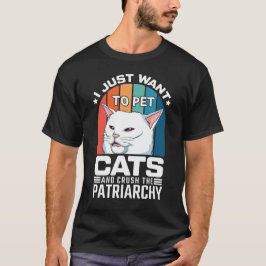 Camiseta eu só quero mascarar gatos e esmagar o patriarcado