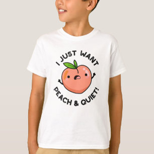 Camiseta Eu Só Quero Pêssego E Fruta Bonita.