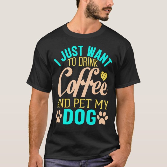 Camiseta Eu Só Quero Pet Todos Os Cachorros Com O Objetivo  (Frente)