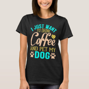 Camiseta Eu Só Quero Pet Todos Os Cachorros Com O Objetivo 