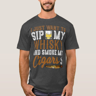 Camiseta Eu Só Quero Pingar Meu Whiskey Fumar Meus Cigarros