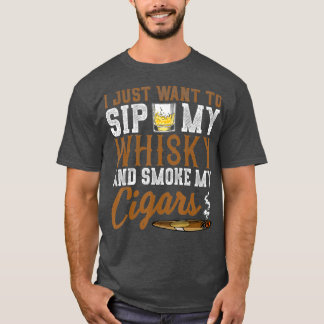 Camiseta Eu Só Quero Pingar Meu Whiskey Fumar Meus Cigarros
