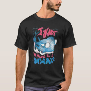 Camiseta eu só quero ser um esboço de oceano de baleia