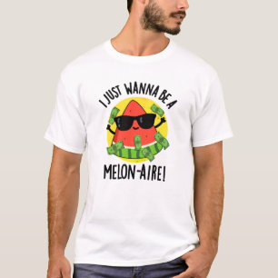 Camiseta Eu Só Quero Ser Um Melão De Dinheiro Engraçado Mel