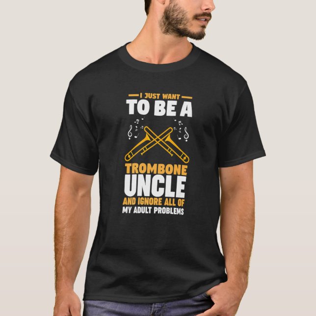 Camiseta Eu só quero ser um tio trombone (Frente)