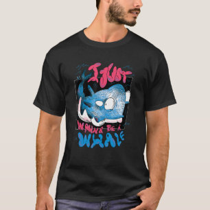 Camiseta Eu só quero ser uma baleia
