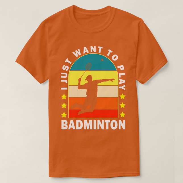 Camiseta Eu Só Quero Tocar Badminton (Frente do Design)