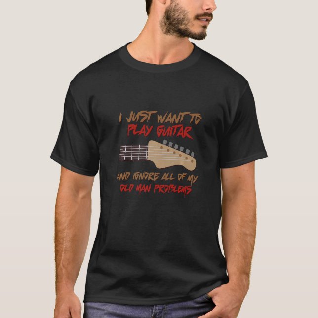Camiseta Eu Só Quero Tocar Guitarra Ignore Todos Os Problem (Frente)