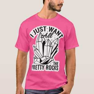 Camiseta Eu Só Quero Todas As Rochas Bonito 2