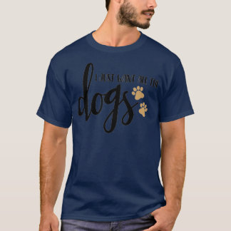 Camiseta Eu só quero todos os cachorros