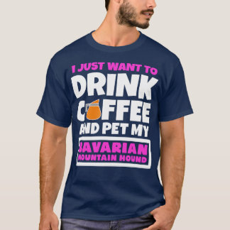 Camiseta Eu só quero tomar café e bicar minha mãe bávaro