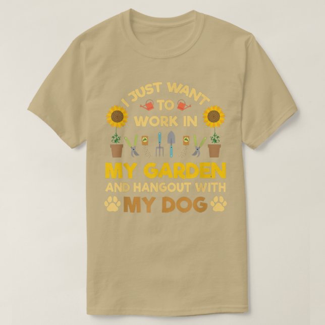 Camiseta Eu Só Quero Trabalhar No Meu Jardim E Ficar Com  (Frente do Design)