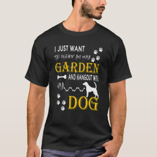 Camiseta Eu Só Quero Trabalhar No Meu Jardim E Ficar Com