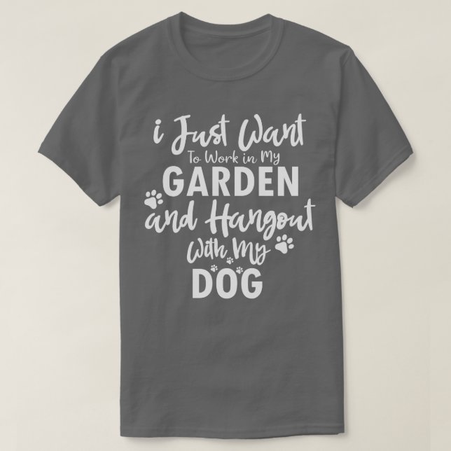 Camiseta Eu só quero trabalhar no meu jardim e ficar com (Frente do Design)