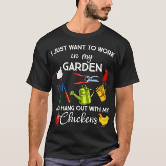 Camiseta Eu Só Quero Trabalhar No Meu Jardim E Ficar Com
