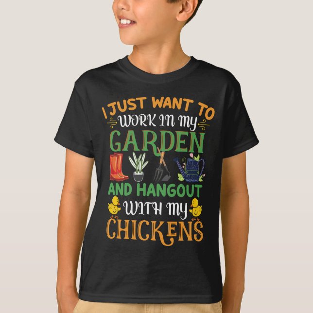 Camiseta Eu Só Quero Trabalhar No Meu Jardim E Galinha De P (Frente)