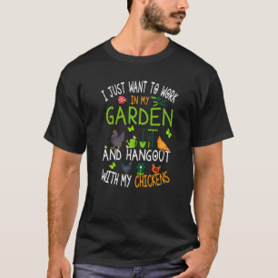 Camiseta Eu Só Quero Trabalhar No Meu Jardim E Me Divertir