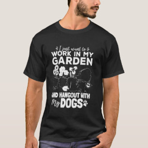 Camiseta Eu só quero trabalhar no meu jardim e sair com