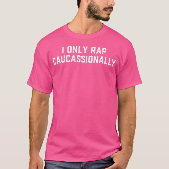 Camiseta Eu Só Rap Cucasionalmente Engraçado Fodora De Hip  (Frente)