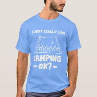 Camiseta Eu Só Realmente Gosto de Acampar Ok Acampamento Am