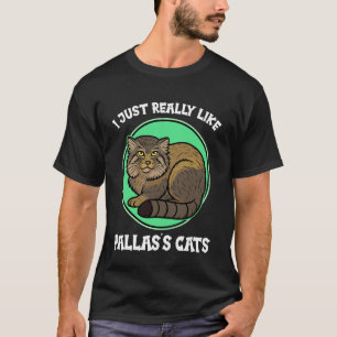Camiseta Eu só realmente gosto de gatos de Pallas Gato de P