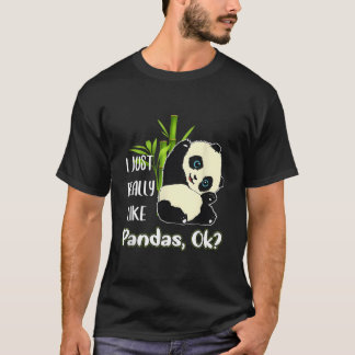Camiseta Eu Só Realmente Gosto de Pandas Ok Pandas