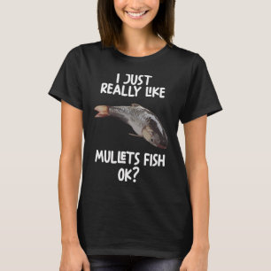Camiseta Eu Só Realmente Gosto de Tainhas Ok?