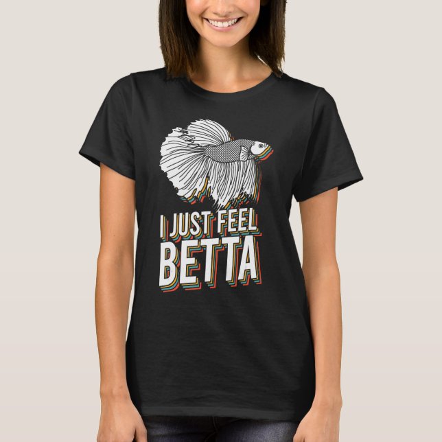 Camiseta Eu Só Sinto Que Betta Fish Combatendo Peixes Betta (Frente)