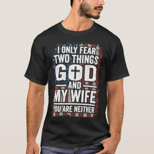 Camiseta Eu só temo Deus e meu marido Pai patriótico