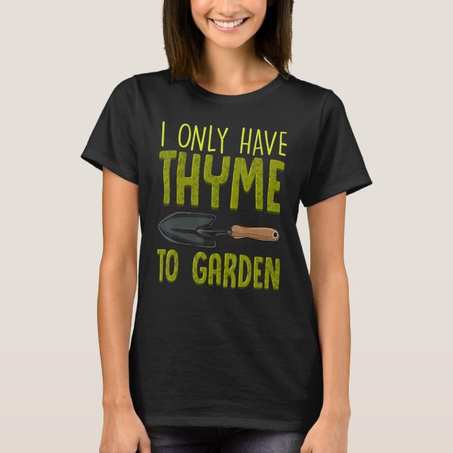 Camiseta Eu Só Tenho Eles Para Jardinagem De Jardinagem (Frente)