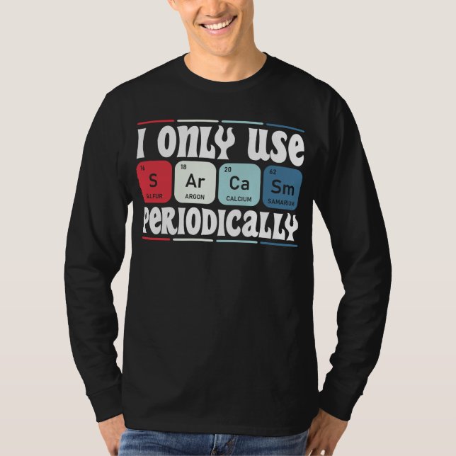 Camiseta Eu Só Uso Sarcasmo Periodicamente Citação Científi (Frente)