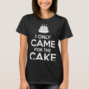 Camiseta Eu Só Vim Para O Bolo Manter Calmo Comendo Bolo