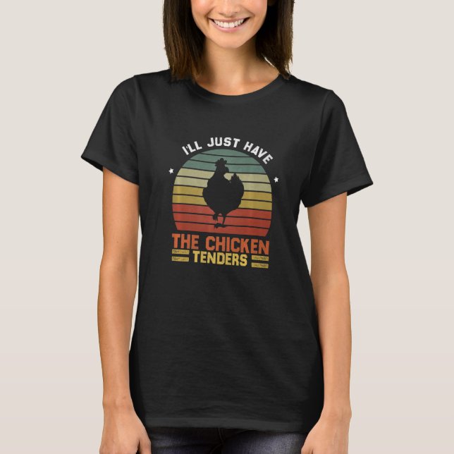 Camiseta Eu Só Vou Fazer O Chicken Tender De Frango (Frente)