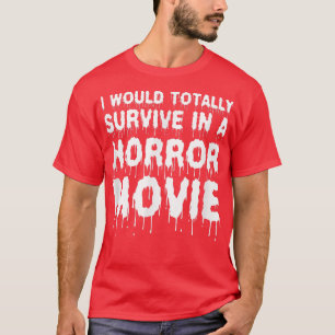 Camiseta Eu Sobreviveria Totalmente A Um Cinema Horror H