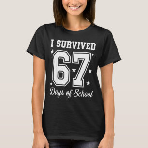 Camiseta Eu Sobrevivi 67 Dias De Escola 67 Meme Professores