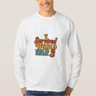 Camiseta Eu Sobrevivi à 3ª Guerra Mundial... Retragem Engra