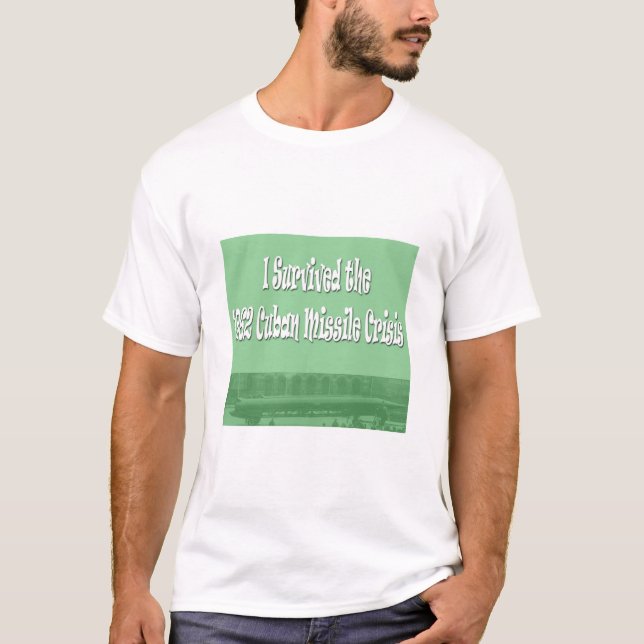 Camiseta Eu sobrevivi à crise de míssil 1962 cubano (Frente)