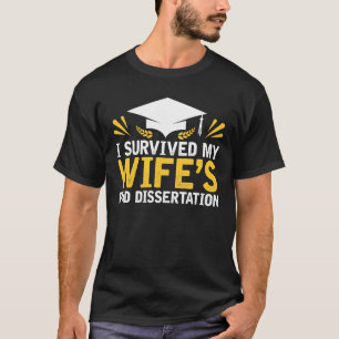Camiseta Eu sobrevivi à dissertação do PhD da minha espo