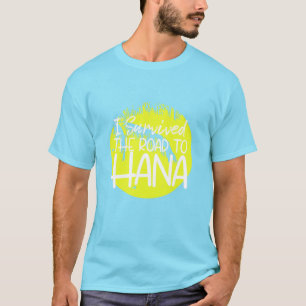 Camiseta Eu sobrevivi à estrada para Hana