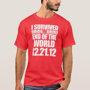 Camiseta Eu sobrevivi à extremidade do mundo - 12-21-12 -