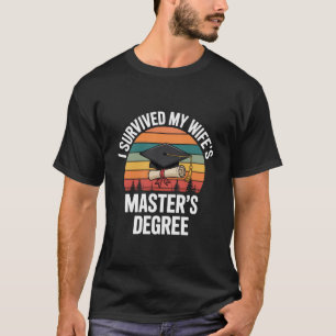 Camiseta Eu Sobrevivi à Formatura do Mestrado da Minha Espo