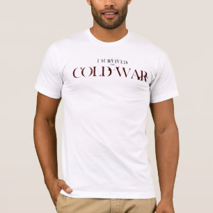 Camiseta "Eu sobrevivi à guerra fria "