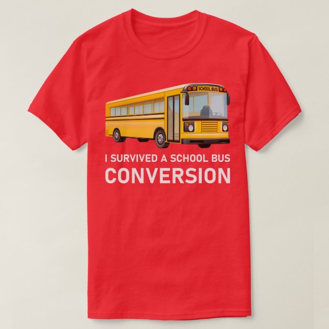Camiseta Eu sobrevivi a um Design de conversão de ônibus es (Frente do Design)