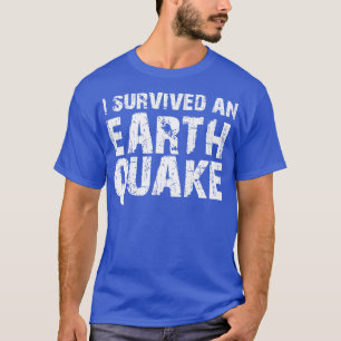 Camiseta Eu Sobrevivi A Um Terremoto