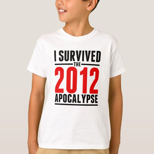 Camiseta Eu sobrevivi ao apocalipse 2012! (Frente)