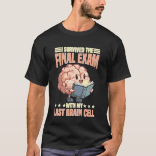 Camiseta Eu Sobrevivi ao Exame Final com Minha Última Célul