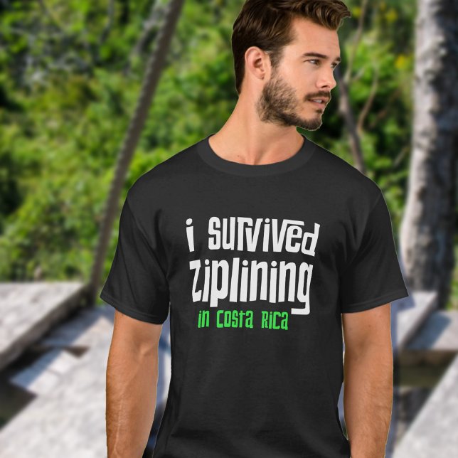 Camiseta Eu sobrevivi ao Ziplining na Costa Rica (Criador carregado)