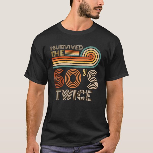 Camiseta Eu Sobrevivi aos 60 e 60, 70, 70 anos (Frente)