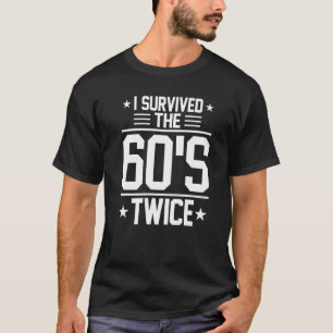 Camiseta Eu Sobrevivi aos 60 e 60, 70, 70 anos
