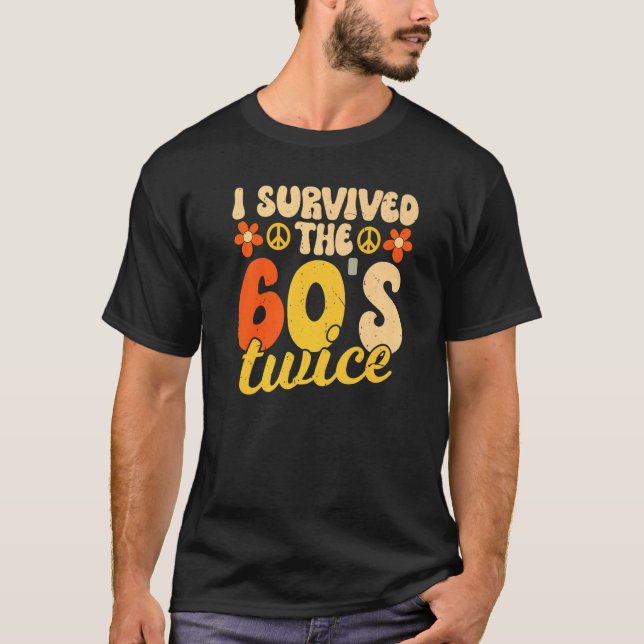 Camiseta Eu Sobrevivi aos 60 e 60, 70, 70 anos (Frente)